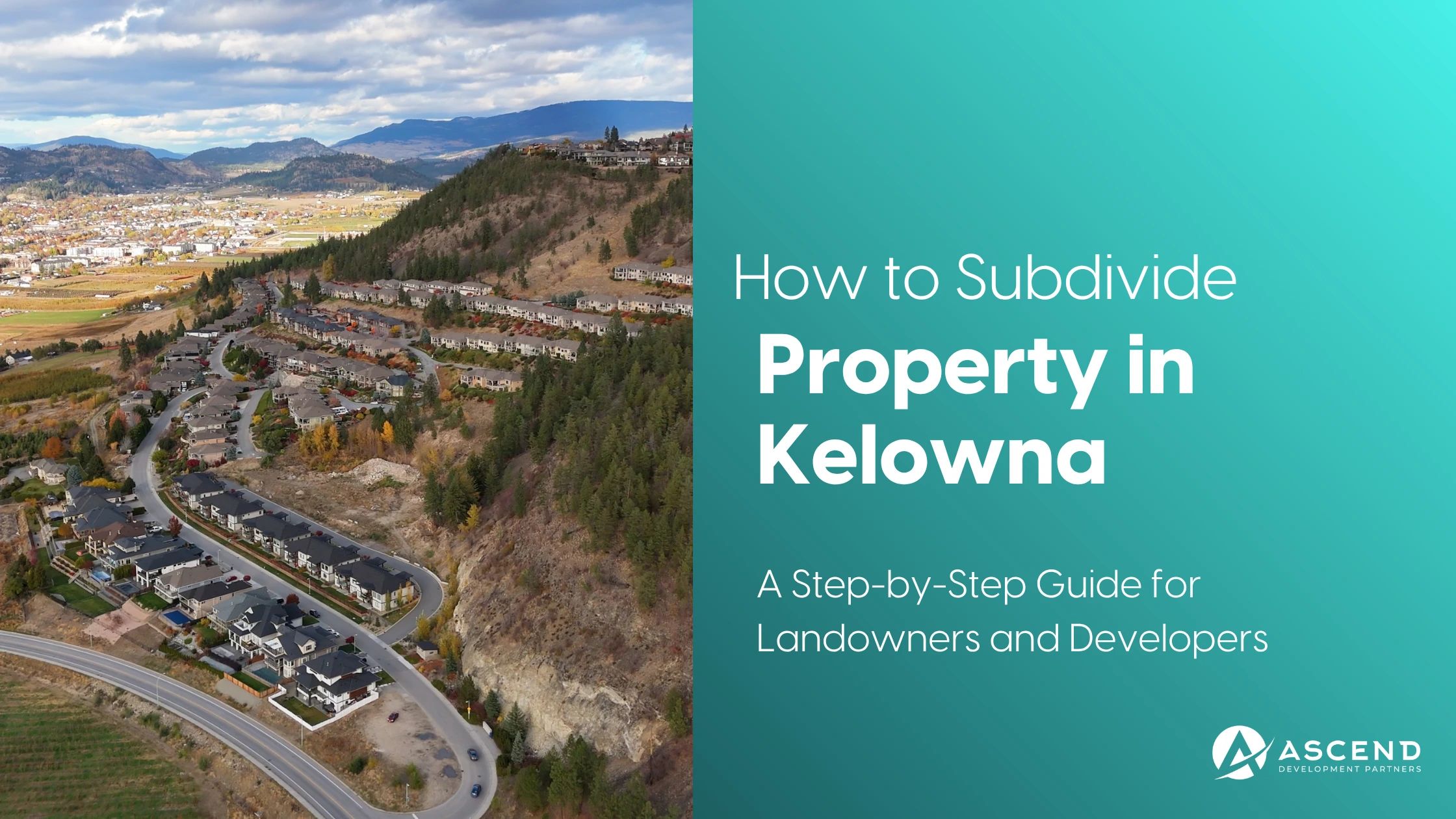 Graphic for a guide on subdividing property in Kelowna, featuring an aerial view of hillside residential developments.